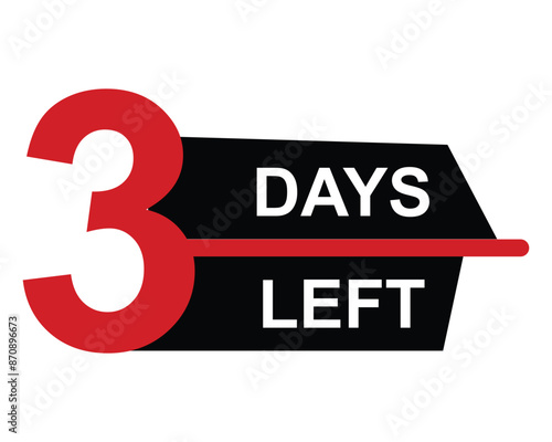 3 days left button on white background. 3 days left button sign