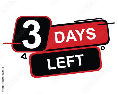 3 days left button on white background. 3 days left button sign