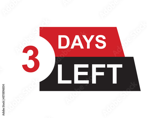 3 days left button on white background. 3 days left button sign