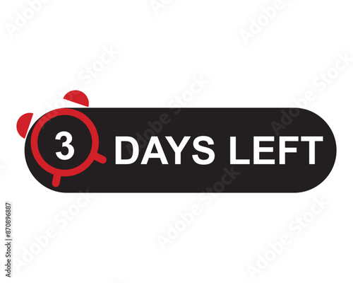 3 days left button on white background. 3 days left button sign