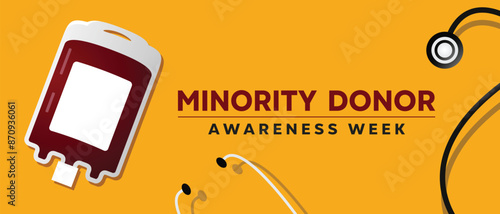National Minority Donor Awareness  Week. Blood bag and stethoscope. Great for cards, banners, posters, social media and more. Yellow background.  