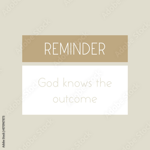 Reminder poster, Christian Social Media Post, vector illustration, God knows the outcome © Malvi