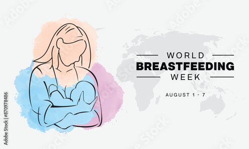 World Breastfeeding Week design. If features a line drawing of a woman breastfeeding her baby. Vector illustration