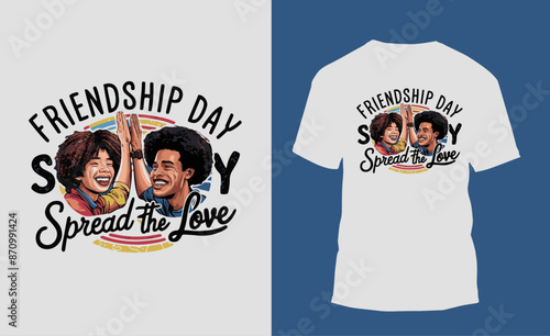 Friendship Day T Shirt Design, Vector
