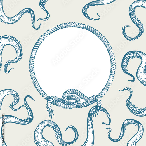 Nautical and marine style design template. Round rope frame and octopus tentacles. Hand drawn sketch style. Retro design. Vector illustration.