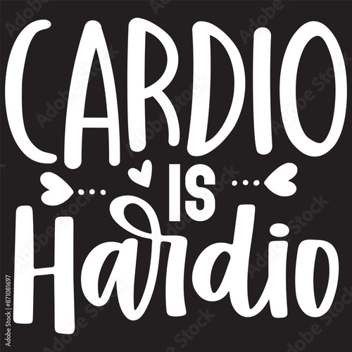 cardio is hardio