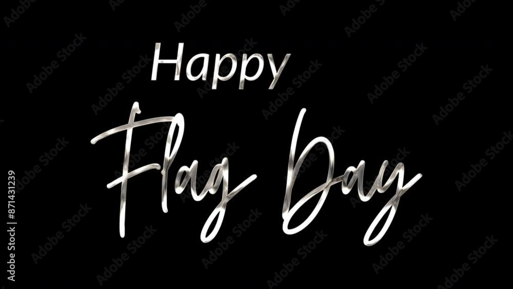 Happy Flag Day Text Animation: Elegant 4K video with white ink droplets forming flowing calligraphy, glowing effect, transparent background Happy Flag Day Text Animation: Elegant 4K video with white ink droplets forming flowing calligraphy, glowing effect, transparent background