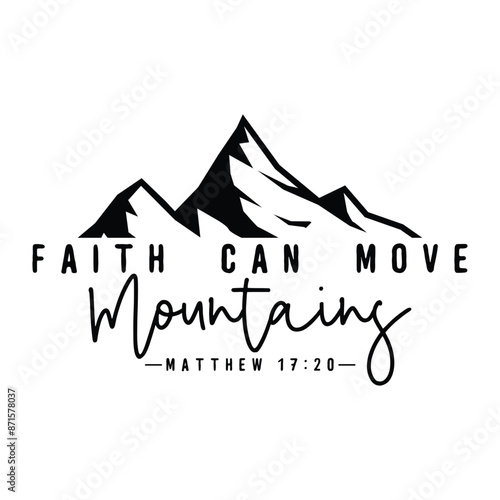 Faith Can Move Mountains