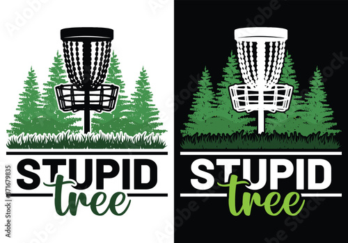 Stupid tree, T-shirt vector, Typography T-shirt Design I don't always play disc golf oh wait yes i do, Disc Golf Designs, Disc Golf T-shirt vector, Typography