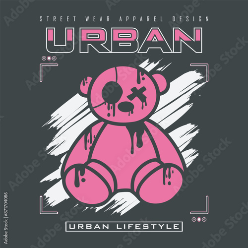Grunge urban street typography and drawing. Vector illustration design for fashion, t shirt, tee, graphic, print, poster. Vintage typography and teddy bear emoji drawing.