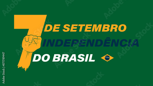 Brazil Independence Day Background.The inscription is written in Brazilian, translated September 7th, Brazil Independence Day, vector illustration