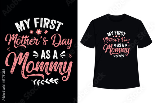 My first Mother's day as a Mommy Mothers Day 2024 New Mom T-Shirt