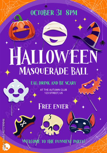 Halloween masquerade ball party flyer with cartoon holiday photo booth masks and props. Vector invitation banner with spooky pumpkin, skull, black cat and witch hat or pirate beard. Ghost, mummy and