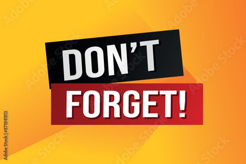 don't forget poster banner graphic design icon logo sign symbol social media website coupon

