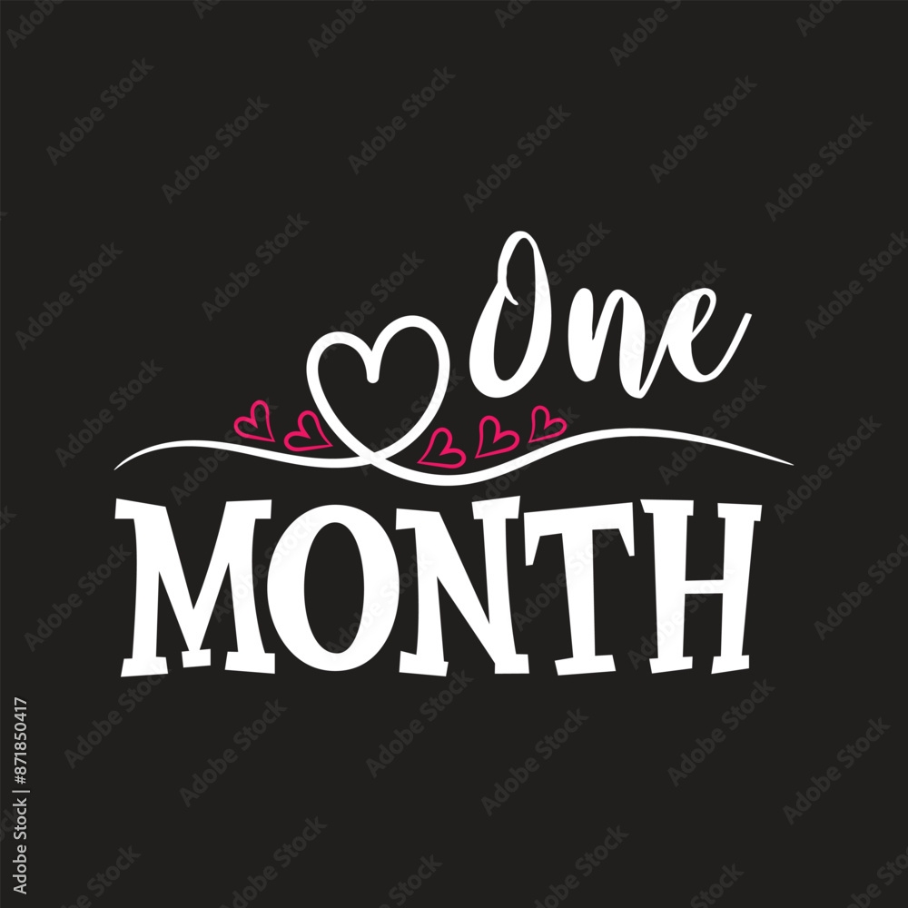Obraz premium One month, funny svg, tshirts, hello world