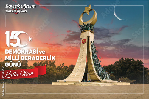 15 Temmuz Demokrasi ve Milli Beraberlik Günü