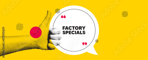 Hand showing thumb up like sign. Factory specials tag. Sale offer price sign. Advertising discounts symbol. Factory specials chat bubble message. Grain dots hand. Like thumb up sign. Vector