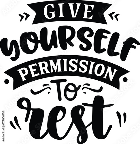 Give yourself permission to rest