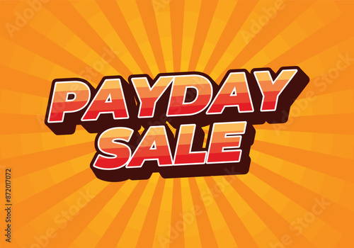 Payday sale. Text effect in 3D style with eye catching colors