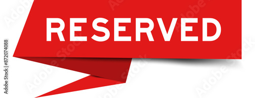 Red color speech banner with word reserved on white background