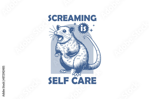 Screaming is self care Retro Funny Sarcastic Animal  Possum design