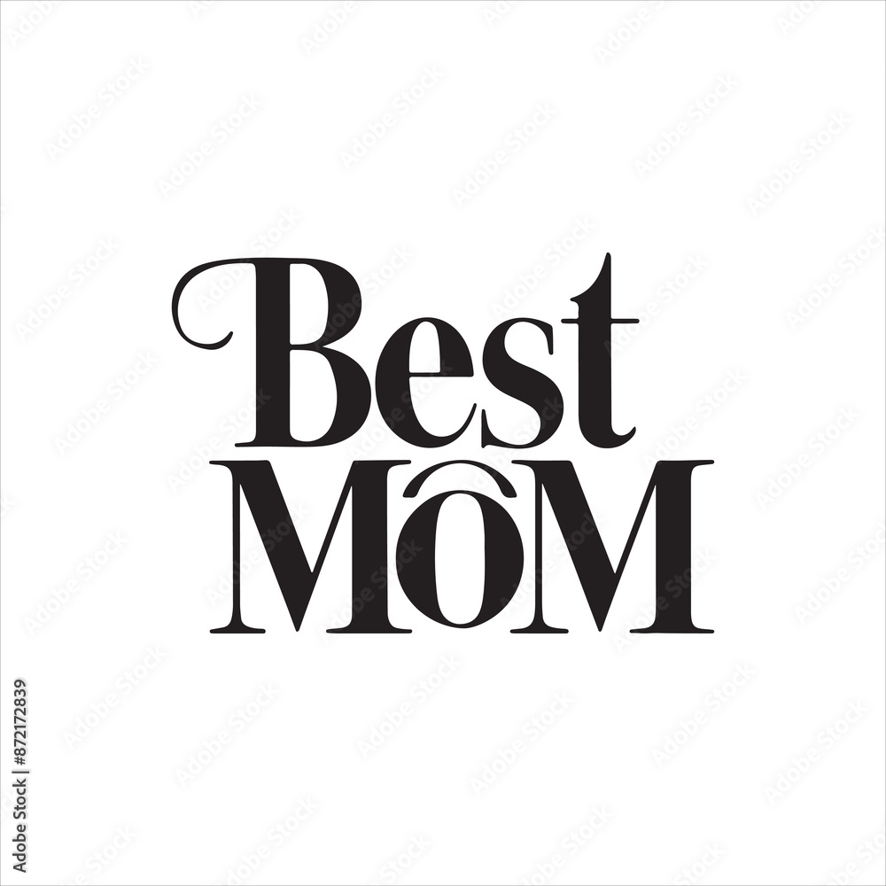 Obraz premium Minimalist 'Best Mom' Calligraphy Silhouette Vector Design