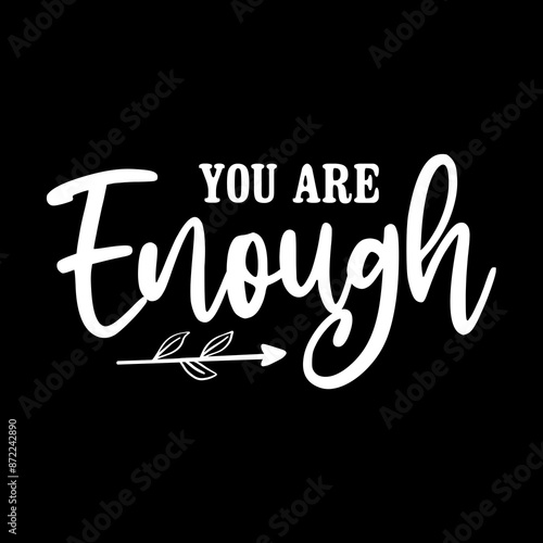 You Are Enough SVG