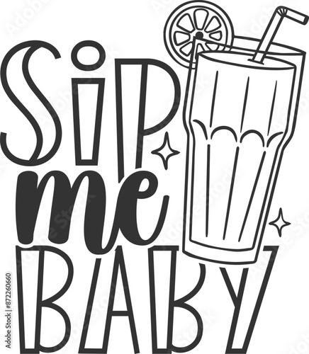 Sip Me Baby - Cocktails Illustration