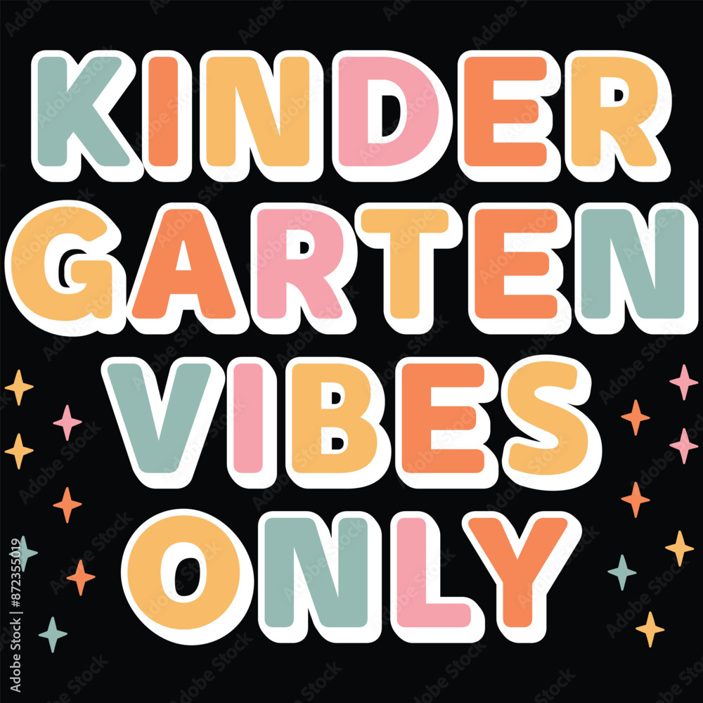 Kindergarten Vibes Only Back To School T-shirt Design Kindergarten Vibes Only Back To School T-shirt Design