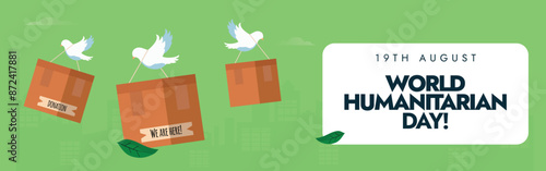 World Humanitarian Day. 19th August World Humanitarian day celebration cover banner, post, background with doves carrying aid boxes. The day recalls the 2003 bomb attack on the UN headquarters in Iraq