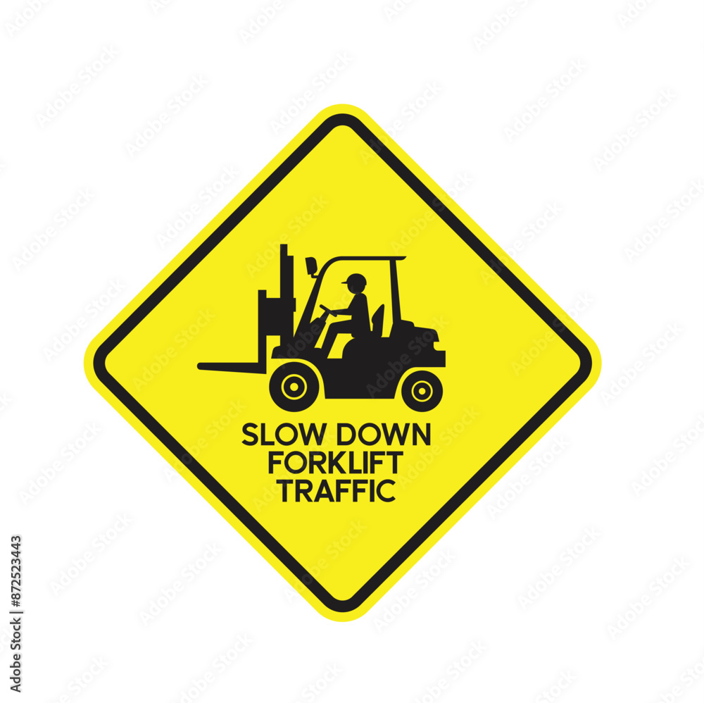 notice, slow down forklift traffic. notice, slow down forklift traffic.