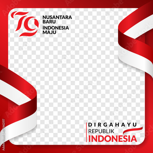 79th Indonesian Independence 2024 twibbon or social media post template with a red and white ribbon waving flag
17 August 1945, Happy Indonesia Independent Day