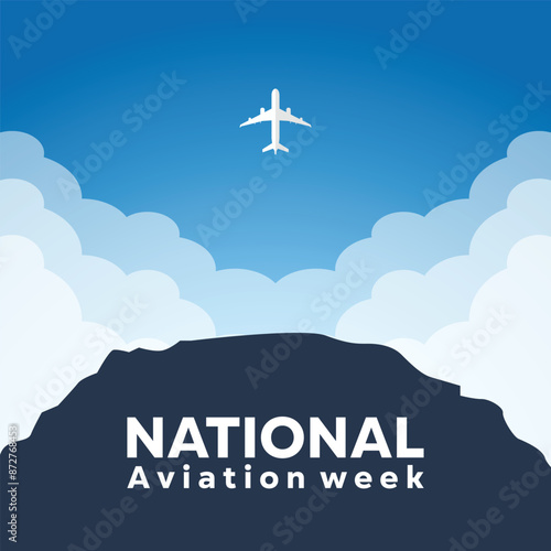 National Aviation Week. Airplane, hills and blue sky. Great for cards, banners, posters, social media and more. Blue background.