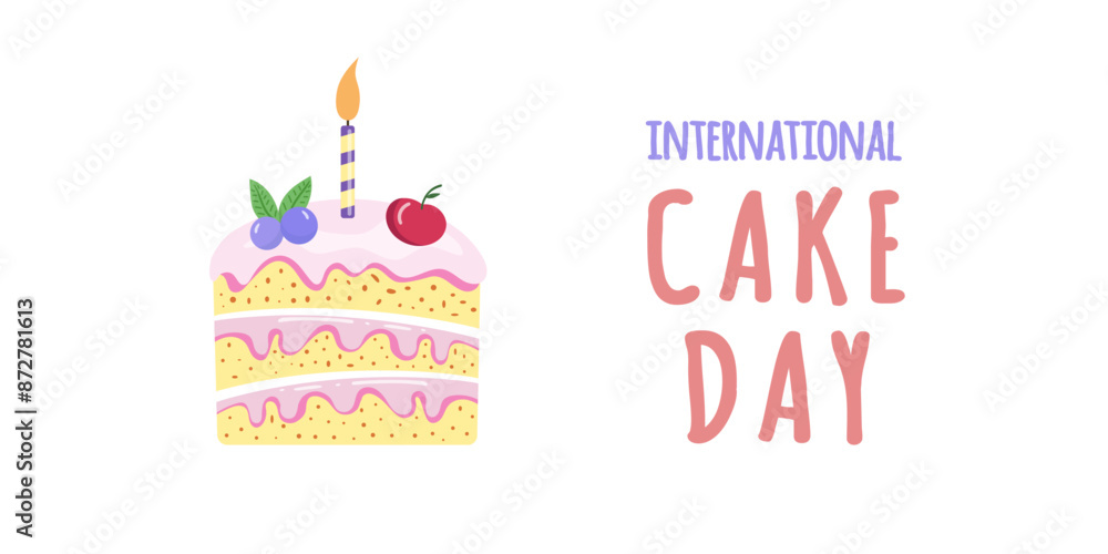 Cake slice piece isolated on white background. Vector postcards. International cake day. Cake slice piece isolated on white background. Vector postcards. International cake day.