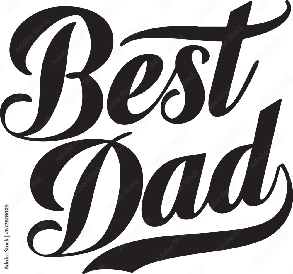 Best dad typography, silhouette vector art illustration Best dad typography, silhouette vector art illustration