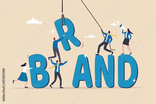 Build branding create brand awareness advertising, product or company value strategy, build reputation or identity for customer recognition concept, business people help building the word BRAND.