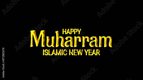 Happy Islamic New Year Muharram Text animation on black background. Great for video introduction, greeting card for the celebration of Islamic New Year muharram in Muslim community.