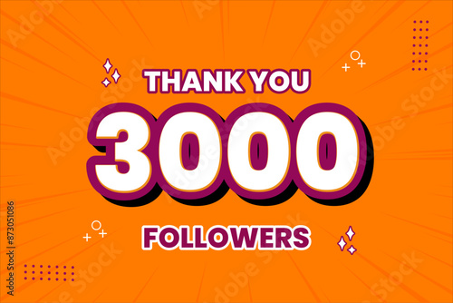 Thank you 3000 followers thank giving social media community post or Thank you followers peoples