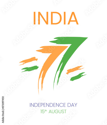 77 Indian Independence Day August 15th. Flag of India. Vector illustration.