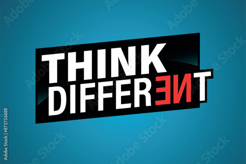 think different poster banner graphic design icon logo sign symbol social media website coupon

