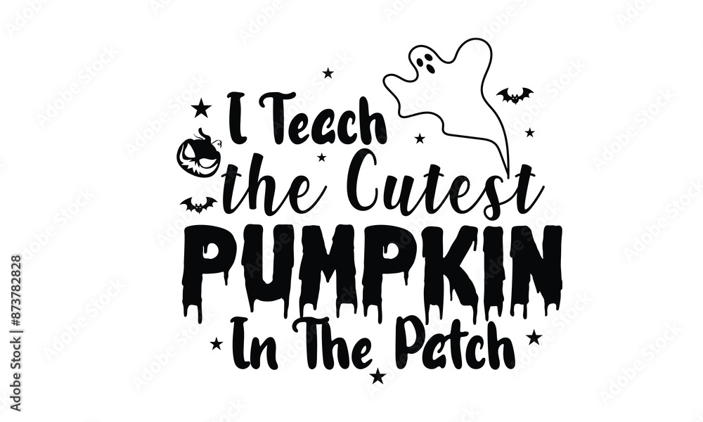 Fototapeta premium I Teach the Cutest Pumpkin in the Patch