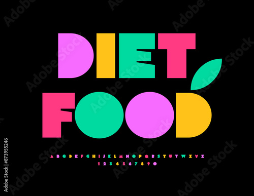 Vector colorful signboard Diet Food. Abstract style Font. Bright Alphabet Letters and Numbers set.