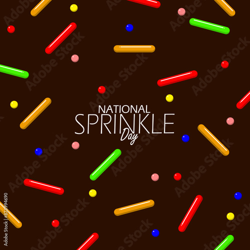 National Sprinkle Day event food banner. Chocolate sprinkles are scattered on dark brown background to celebrate on July 23rd