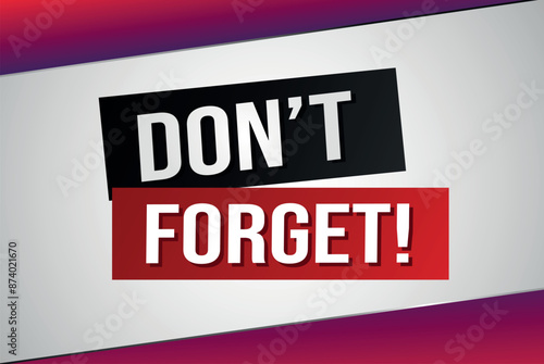 don't forget poster banner graphic design icon logo sign symbol social media website coupon

