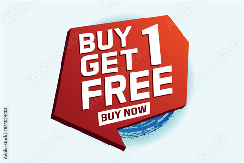 buy 1 get free buy now poster banner graphic design icon logo sign symbol social media website coupon

