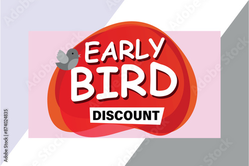 early bird discount poster banner graphic design icon logo sign symbol social media website coupon


