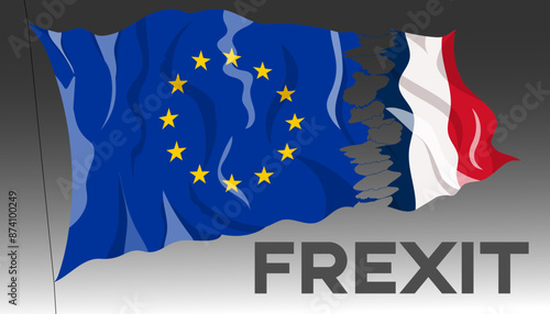 Frexit hypothetical French withdrawal from the European Union concept. Flags of France and EU banner, background, web.
