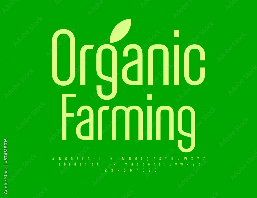 Vector eco label Organic Farming. Modern Stylish Font. Artistic Slim Alphabet Letters and Numbers set. Vector eco label Organic Farming. Modern Stylish Font. Artistic Slim Alphabet Letters and Numbers set.