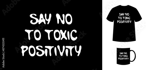 Say no to toxic positivity