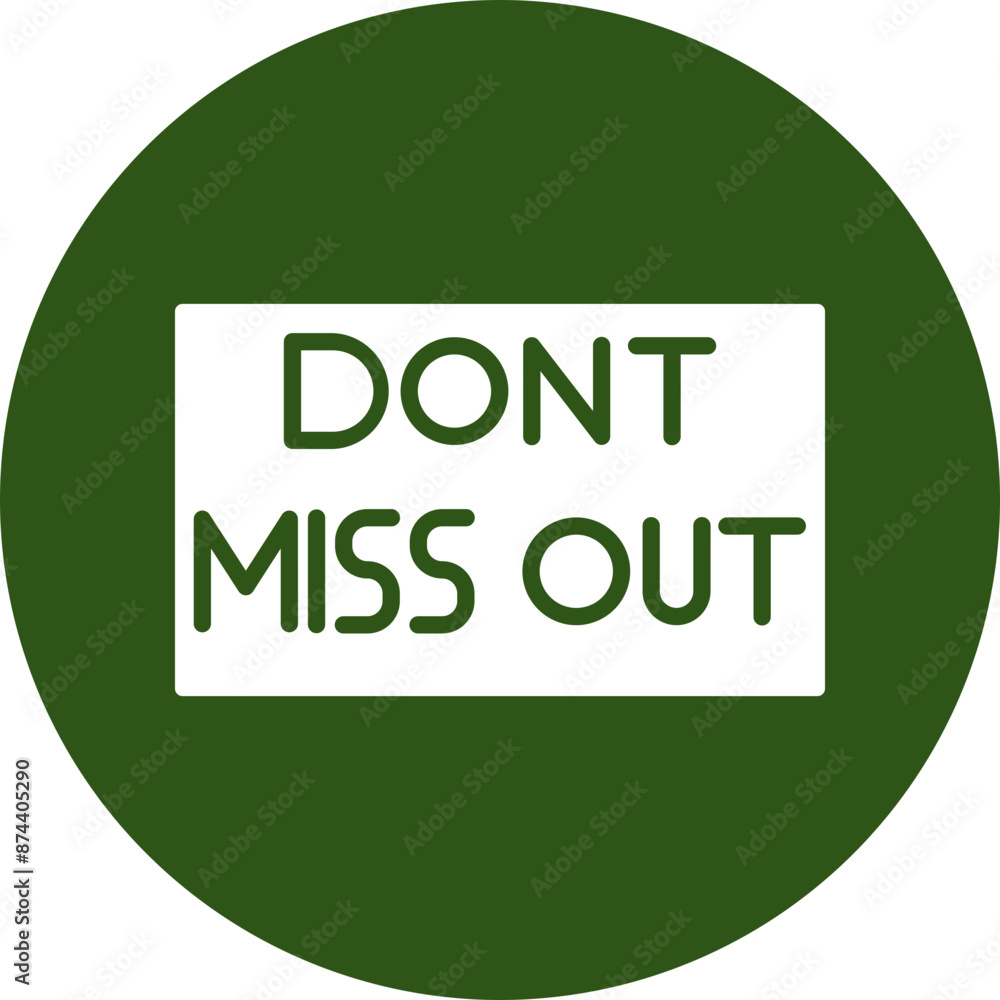 Fototapeta premium Dont Miss Glyph Green Circle Icon